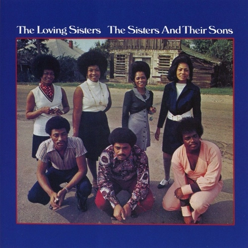 LOVING SISTERS / SISTERS AND THEIR SONS