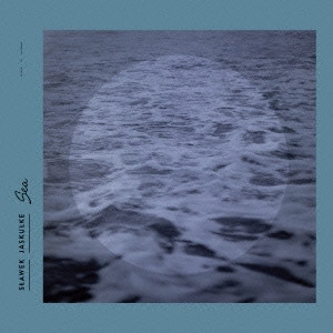 SLAWEK JASKULKE / スワヴェク・ヤスクウケ / シー / Sea