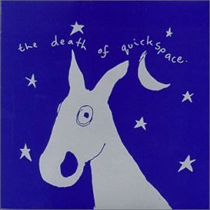 QUICKSPACE / クイックスペイス / DEATH OF QUICKSPACE