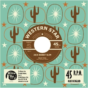 JACK RABBIT SLIM / NEXT TIME (7")