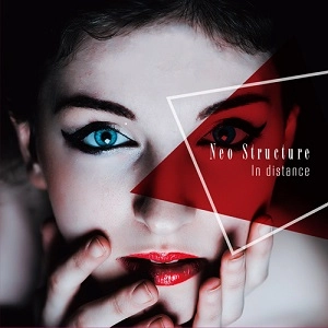 NEO STRUCTURE / ネオ・ストラクチャー / イン・ディスタンス / IN DISTANCE