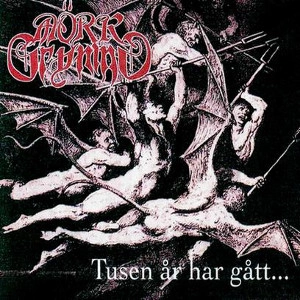 MORK GRYNING / TUSEN AR HAR GATT