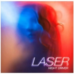 LASER (INDIE ROCK) / ナイト・ドライバー