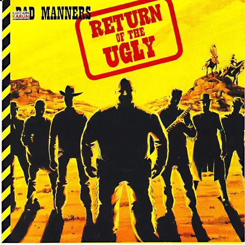 BAD MANNERS / バッド・マナーズ / RETURN OF THE UGLY