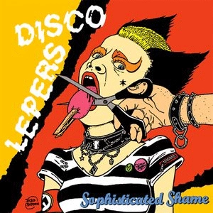 DISCO LEPERS / SOPHISTICATED SHAME (LP)