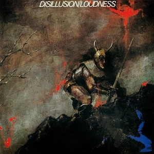 ディスイリュージョン～撃剣霊化～ / DISILLUSION / LOUDNESS