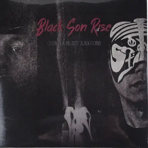 OMEN 44/RUSTE JUXX/NORIQ / BLACK SON RISE