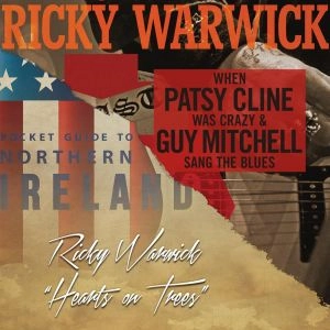 RICKY WARWICK / リッキー・ウォリック / WHEN PATSY CLINE WAS CRAZY / HEARTS ON TREES<SLIP CASE>