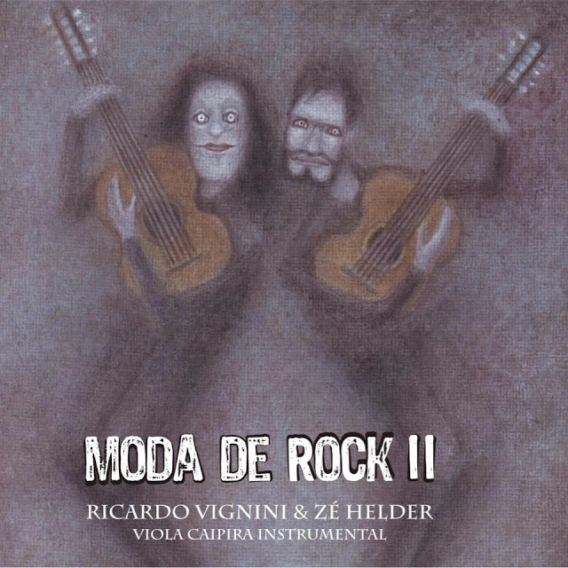 RICARDO VIGNINI & ZE HELDER / ヒカルド・ヴィグニーニ & ゼ・エルデール / MODA DE ROCK II