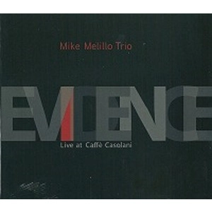 MIKE MELILLO / マイク・メリロ / EVIDENCE(LIVE AT CAFFE CASOLANI)