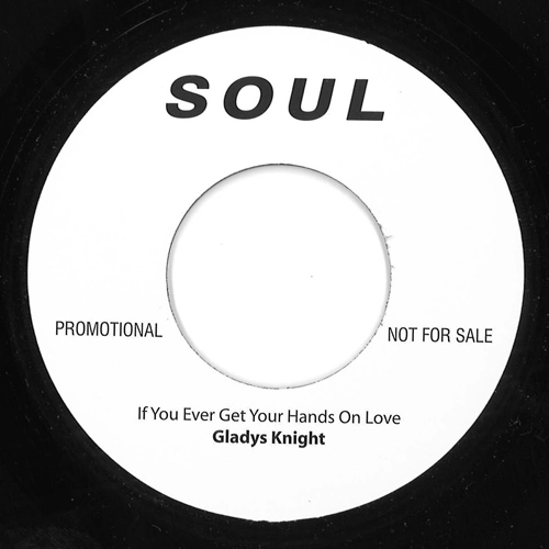 CHRIS CLARKE / GLADYS KNIGHT / SOMETHINGS WRONG / IF YOU EVER GET YOUR HAND ON LOVE