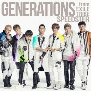 GENERATIONS from EXILE TRIBE / SPEEDSTER      