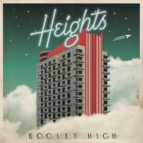 KOOLEY HIGH / HEIGHTS