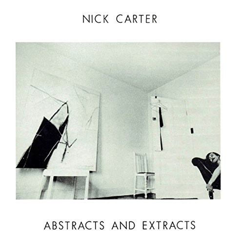 NICK CARTER / ABSTRACTS & EXTRACTS