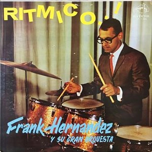FRANK HERNANDEZ / フランク・エルナンデス / RITMICO