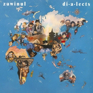 JOE ZAWINUL / ジョー・ザヴィヌル / ダイアレクツ / Di-a-lects
