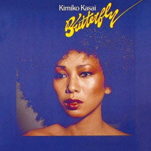 KIMIKO KASAI & HERBIE HANCOCK / 笠井紀美子＆ハービー・ハンコック / バタフライ / Butterfly