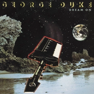 GEORGE DUKE / ジョージ・デューク / ドリーム・オン +2