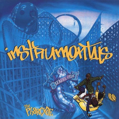 PHARCYDE / ファーサイド / BIZARRE RIDE II THE PHARCYDE INSTRUMENTALS