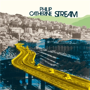 PHILIP CATHERINE / フィリップ・カテリーン / ストリーム（LP） / STREAM(LP)