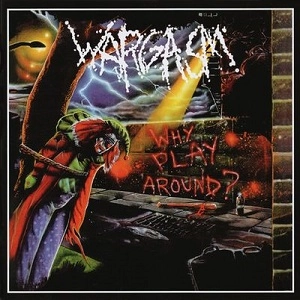 WARGASM / ウォーガズム / WHY PLAY ARPOUND?