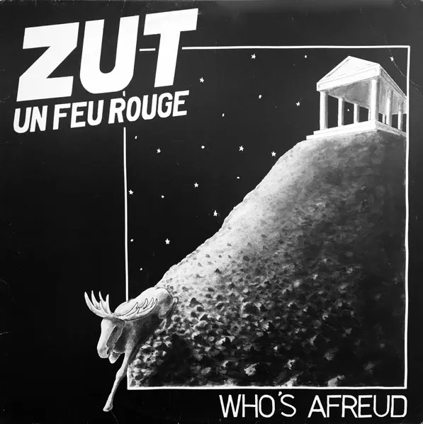 ZUT UN FEU ROUGE / WHO'S AFREUD