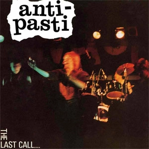 ANTI-PASTI / アンティパスティ / LAST CALL (2LP) / LAST CALL (LP)