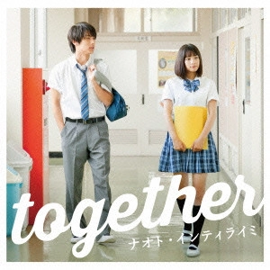 NAOTO INTIRAYMI / ナオト・インティライミ / together