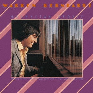 WARREN BERNHARDT / ウォーレン・バーンハート / マンハッタン・アップデイト