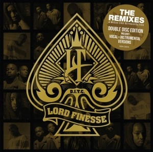 LORD FINESSE / THE REMIXES: A MIDAS ERA RETROSPECTIVE