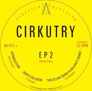 CIRKUTRY / EP 2 - REMIXES