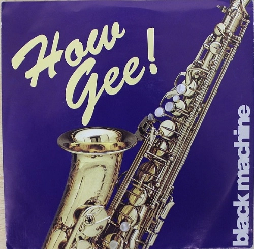 BLACK MACHINE / HOW GEE -GERMANY 45S-