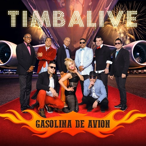 TIMBALIVE / ティンバリベ / GASOLINA DE AVION