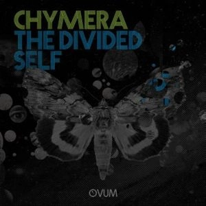 CHYMERA / DIVIDED SELF