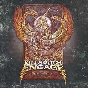 KILLSWITCH ENGAGE / キルスウィッチ・エンゲイジ / インカーネイト / INCARNATE