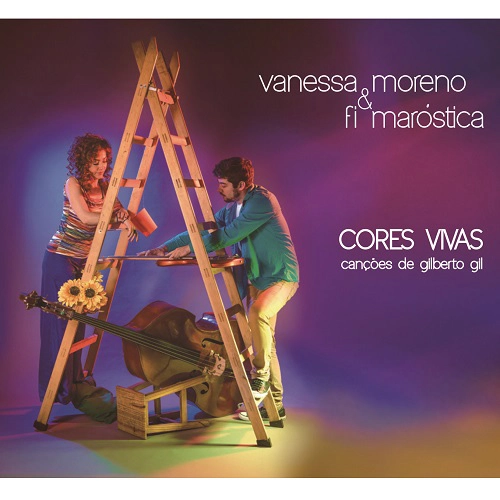 VANESSA MORENO & FI MAROSTICA / ヴァネッサ・モレーノ&フィ・マロスチカ / CORES VIVAS - CANCOES DE GILBERTO GIL