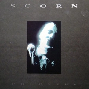 SCORN (METAL) / スコーン (METAL) / COLOSSUS