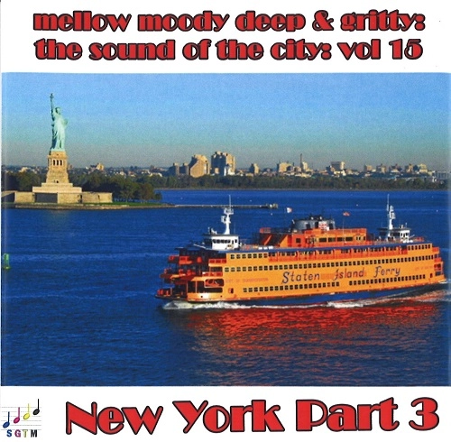 V.A. (SOUND OF THE CITY) / VOL.15 MELLOW MELODY DEEP & GRITTY THE SOUND OF THE CITY: NEW YORK PART 3