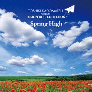 V.A. / オムニバス(JAZZ) / 角松敏生 presents FUSION BEST COLLECTION ~SPRING SOUND~