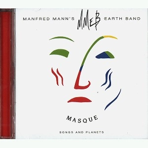 MANFRED MANN'S EARTH BAND / マンフレッド・マンズ・アース・バンド / MASQUE