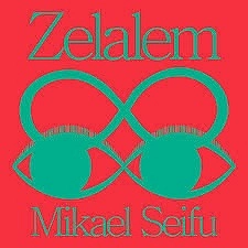 MIKAEL SEIFU / ZELALEM + MIXTAPE (12")
