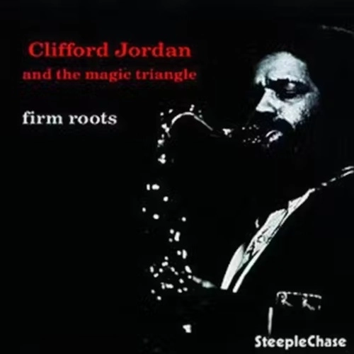 CLIFFORD JORDAN (CLIFF JORDAN) / クリフォード・ジョーダン / FIRM ROOTS (180G)
