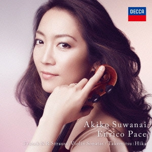 AKIKO SUWANAI / 諏訪内晶子 / フランク & R.シュトラウス: ヴァイオリン・ソナタ、他