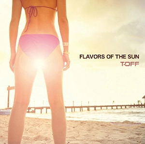 T-OFF / ティー・オフ / FLAVORS OF THE SUN