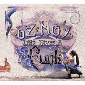 OZ NOY / オズ・ノイ / フー・ギヴズ・ア・ファンク / Who Gives A Funk