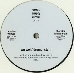FUNK E / WU WEI/DRUMU STARII / WU WEI/DRUMU STARII 