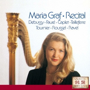 MARIA GRAF / マリア・グラーフ / 亡き王女のためのパヴァーヌ~フランス・ハープ・リサイタル