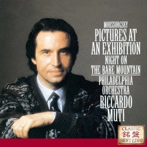 RICCARDO MUTI / リッカルド・ムーティ / ムソルグスキー:組曲≪展覧会の絵≫ (ラヴェル編) 交響詩≪はげ山の一夜≫