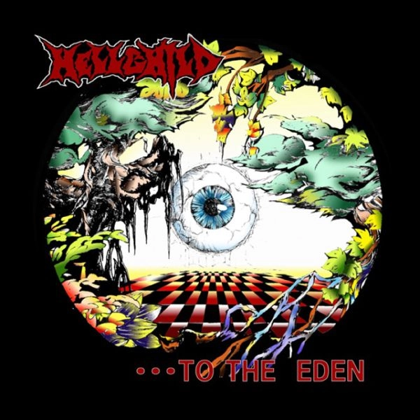 HELLCHILD / ヘルチャイルド / トゥー・ジ・エデン / TO THE EDEN