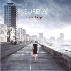 EUREKA / ユリーカ / GREAT ESCAPES